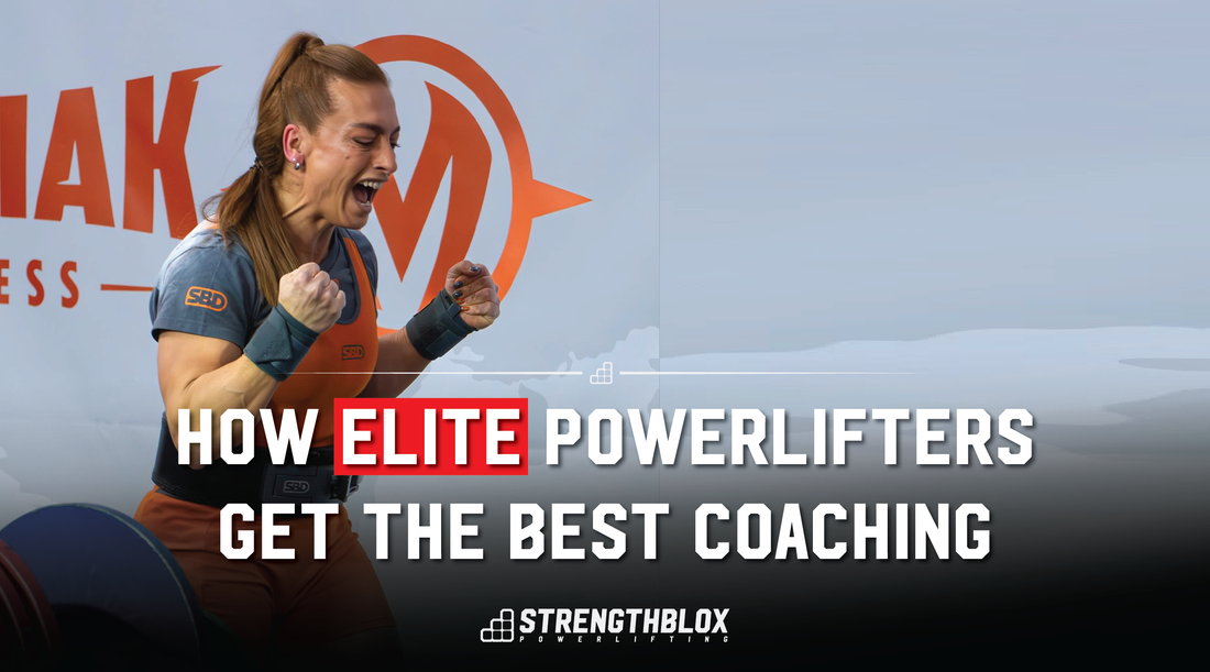 How Elite Powerlifters get the best Coaching (And you can too)